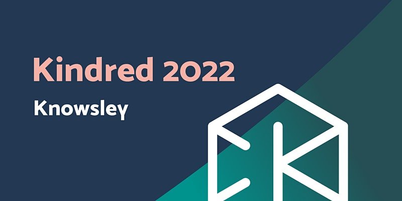 Kindred 2022: Knowsley