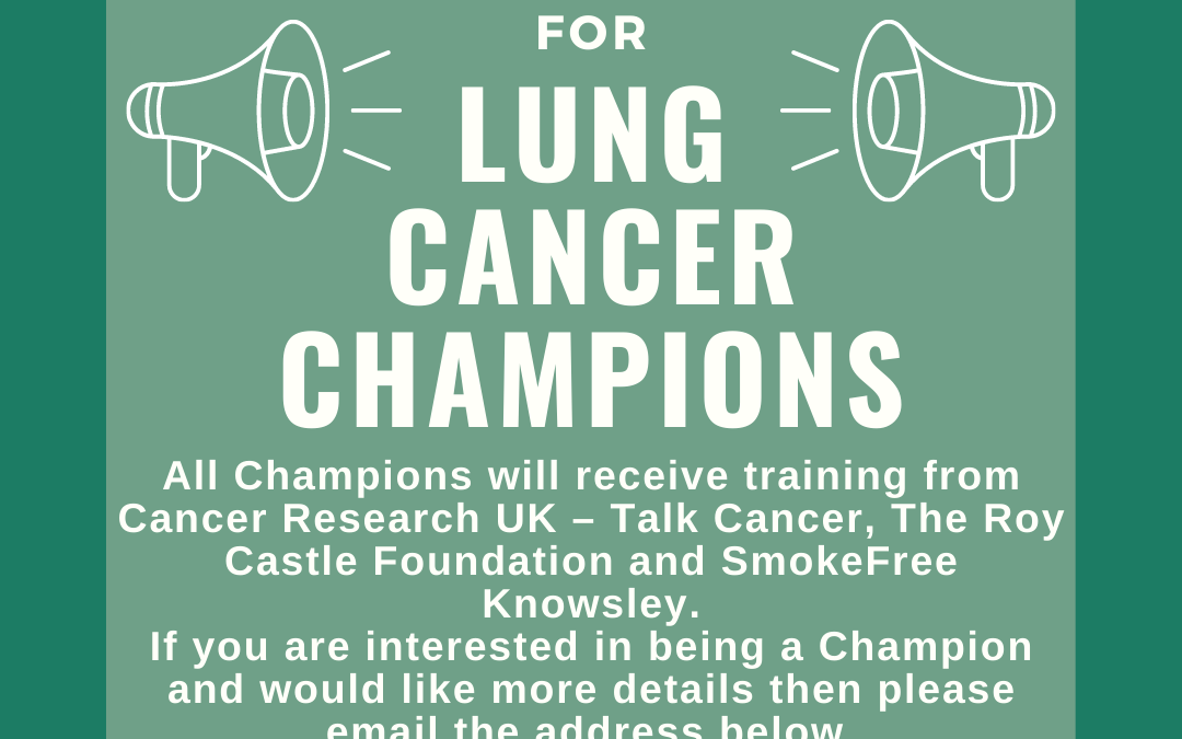 We Are Looking For Lung Cancer Champions!